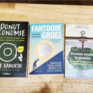 'De Donut Economie, Fantoom Groei & Groeien zonder te groeien' door Tony de Bree