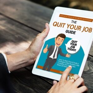 [NEW] Quit Your Job – Tips, Tricks, Online Courses & Digital Products including The Quit Your Job Guide by Tony de Bree